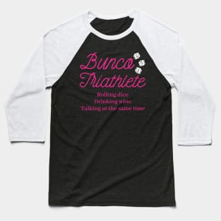 Bunco Triathelete Wine Dice Game Night Baseball T-Shirt